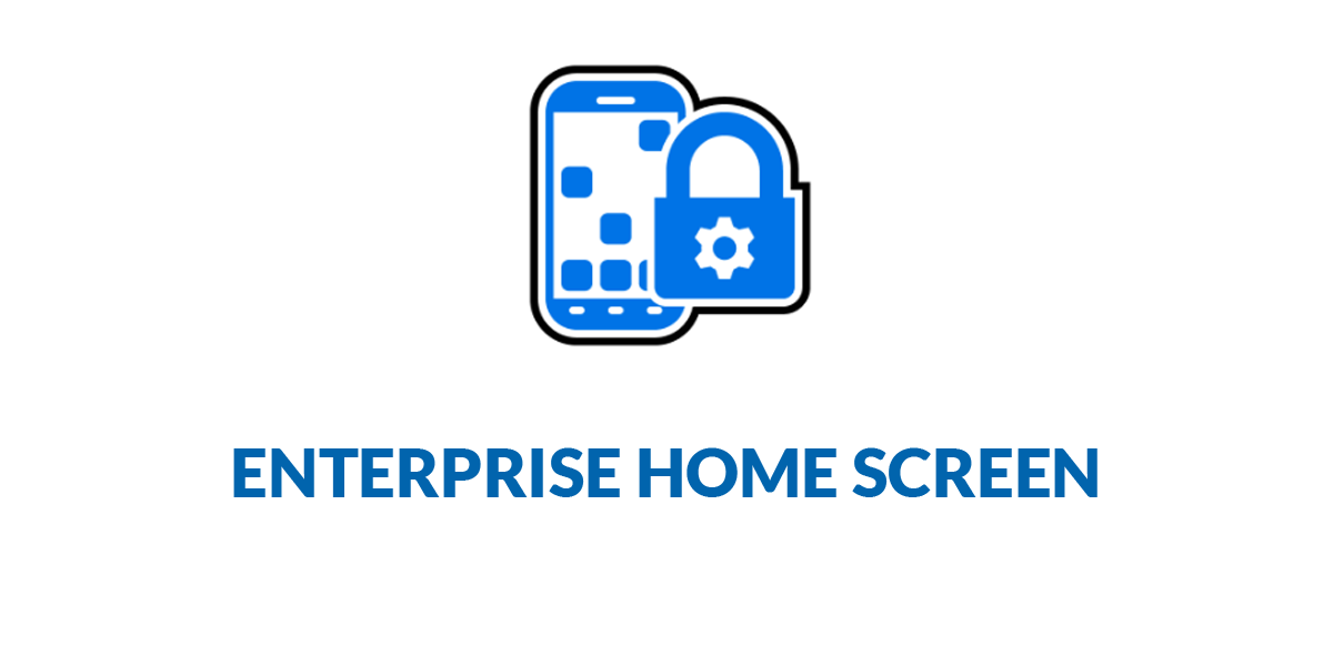 Zebra Mobility DNA - enterprise home screen